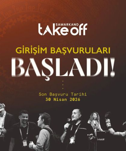 Take Off Semerkant Girişim Başvuruları Başladı!