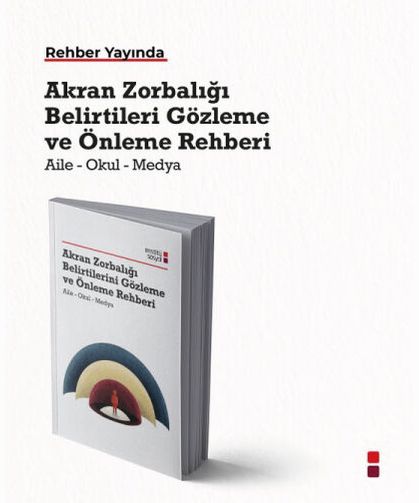 “Akran Zorbalığı Belirtilerini Gözleme ve Önleme Rehberi” yayımlandı
