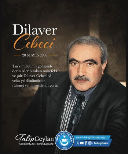 TÜRKİYEM şairi Dilaver Cebeci