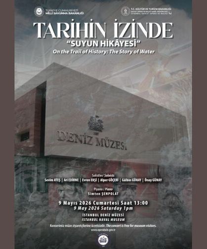 Tarihin İzinde: Suyun Hikâyesi  İstanbul Deniz Müzesi