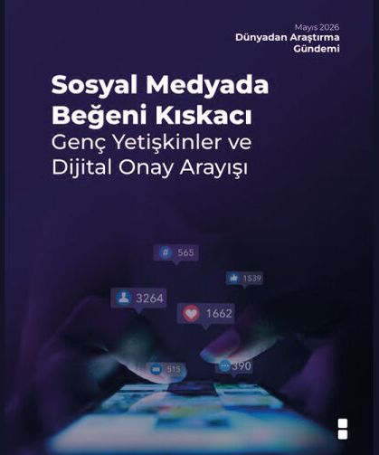 Sosyal medyadaki “beğeni” butonları, genç yetişkinlerin psikolojik iyi oluşunu ne ölçüde şekillendiriyor?