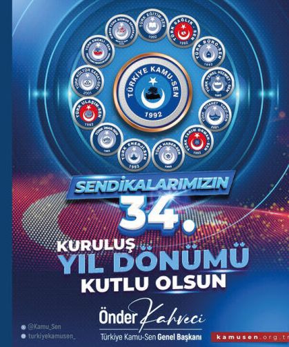 TÜRK MEMURUNUN GÜVENCESİ SENDİKALARIMIZ 34 YAŞINDA