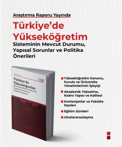 Yükseköğretim Sisteminin Mevcut Durumu, Yapısal Sorunlar ve Politika Önerileri