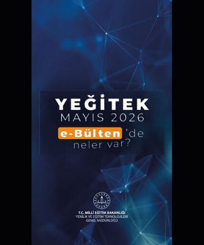 YEĞİTEK e-Bülteni’ni keşfettiniz mi?