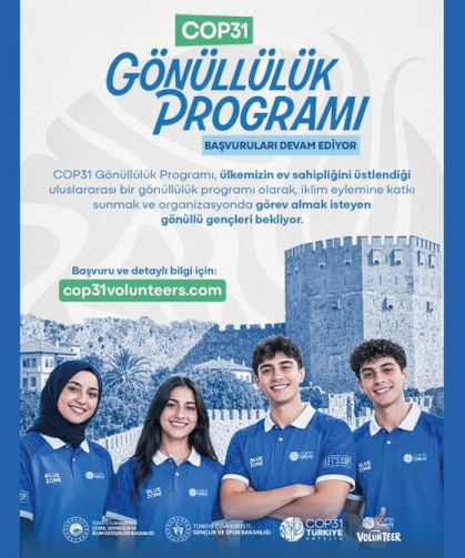 Tüm gençleri COP31 gönüllüsü olmaya davet ediyoruz!