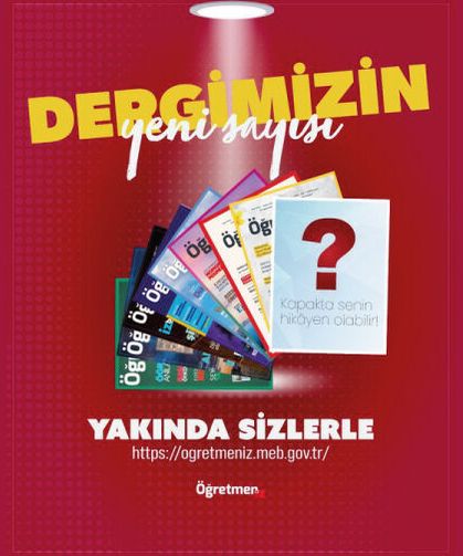 ÖğretmenİZ Dergisinin 10. Sayısı Çok Yakında Sizlerle!
