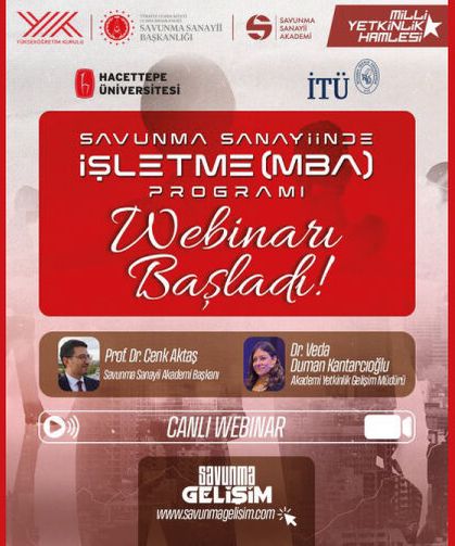 Savunma Sanayiinde İşletme (MBA) Programı Webinar’ı Başladı!