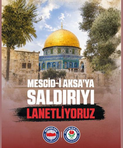 Baskın ve saldırıyı lanetliyoruz