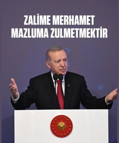 Zalime merhamet etmek, mazluma zulmetmek demektir