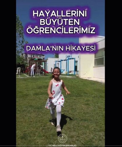 HAYALLERİNİ BÜYÜTEN ÖĞRENCİLERİMİZ DAMLA'NIN HİKAYESİ