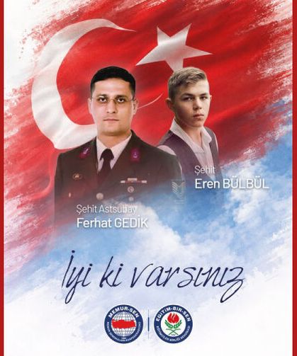Karadeniz’in yiğit evladı Eren Bülbül ve Astsubay Ferhat Gedik