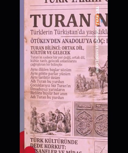 "Turan" kavramının anlamını keşfediyoruz