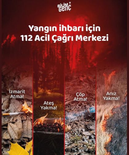 Yangın ihbarı için: 112 Acil Cağrı Merkezi
