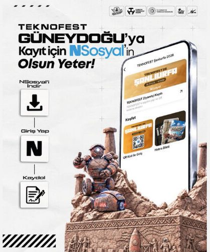 Teknofest Güneydoğu’ya kayıt için NSosyal'in olsun yeter!