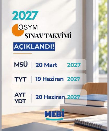 2027 sınav takvimi açıklandı!