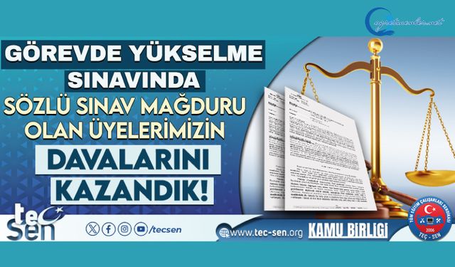 Görevde Yükselme Sınavında  Sözlü Sınav Mağduru Olanlar Davaları Kazanıyor