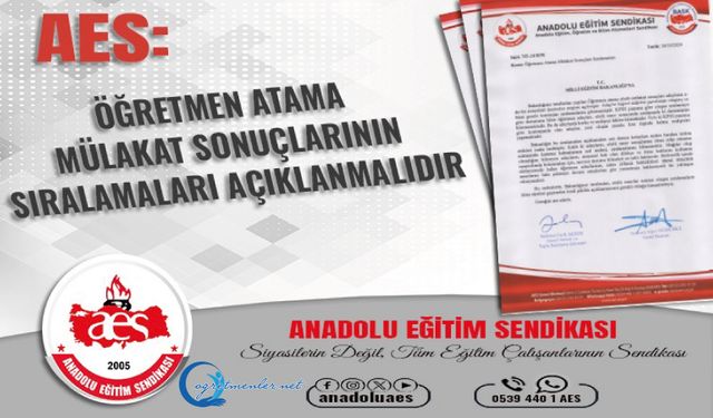 AES: Öğretmen Atama Mülakat Sonuçlarının Sıralamaları Açıklanmalıdır