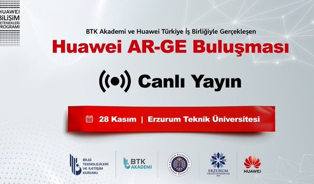 Huawei AR-GE Buluşması’nı izlemek için hemen tıklayın!