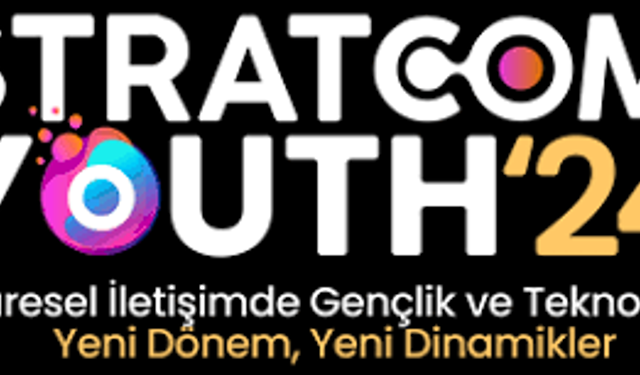 Geleceğin liderleri Stratcom Youth’24’te buluşuyor!