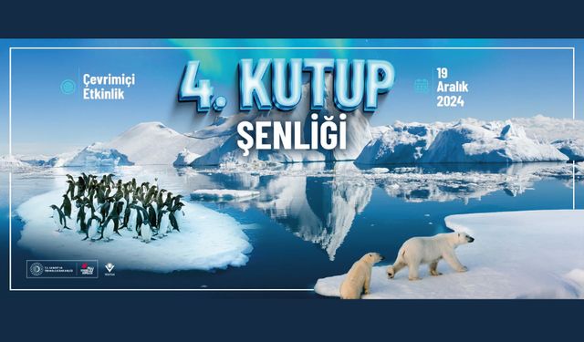 4. Kutup Şenliği Çevrimiçi Etkinliğine Davetlisiniz