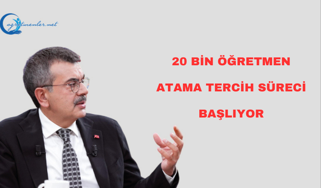 20 Bin Öğretmen Atama Tercih Süreci Başlıyor