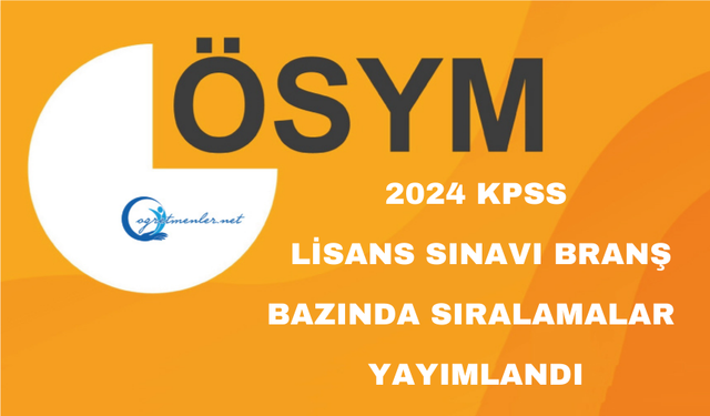 2024 KPSS Lisans Sınavı: Branş Bazında Sıralamalar