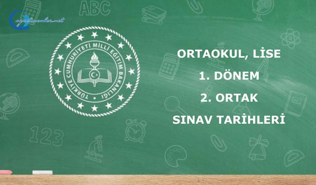 Ortaokul, lise 1. dönem 2. ortak sınav tarihleri