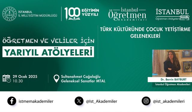 Yarıyıl Atölyeleri: Türk Kültüründe Çocuk Yetiştirme Gelenekleri