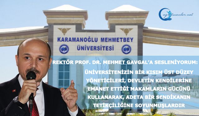 Üniversitenin bir kısım üst düzey yöneticileri, bir sendikanın tetikçiliğine soyunmuşlar