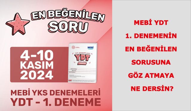 YDT 1. Denemenin en beğenilen sorusuna göz atmaya ne dersin?