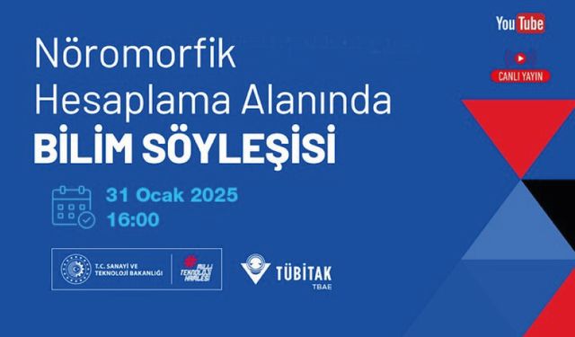 Nöromorfik Hesaplama alanındaki bilim söyleşisinde buluşuyoruz!