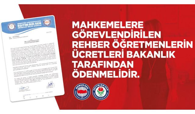 Mahkemelere Görevlendirilen Rehber Öğretmenlerin Ücretleri Bakanlık Tarafından Ödenmelidir