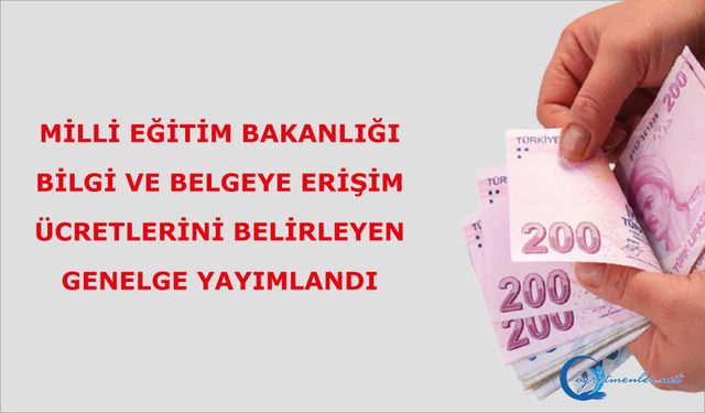 Bilgi ve Belgeye Erişim Ücretlerini belirleyen genelge yayımlandı