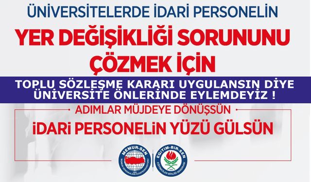 Toplu Sözleşme Kararı Uygulansın diye Üniversite Önlerinde EYLEMDEYİZ!