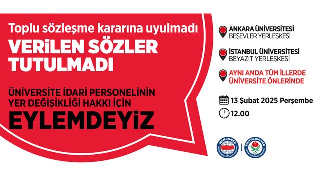 Üniversite idari personelinin yer değişikliği çözüm talebimizi haykırmak için eylemdeyiz