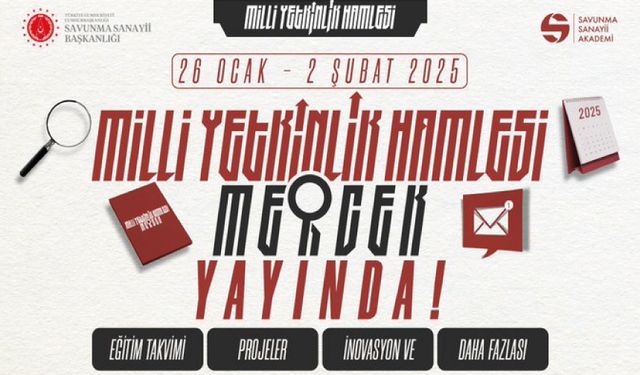 26 Ocak-2 Şubat 2025 Milli Yetkinlik Hamlesi Mercek ile yayındayız