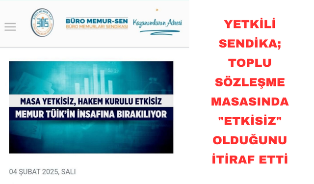 Yetki̇li̇ sendi̇ka; toplu sözleşme masasında "etki̇si̇z" olduğunu i̇ti̇raf etti̇