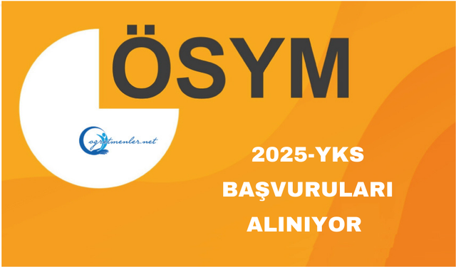 2025-YKS: Başvuruları Alınıyor