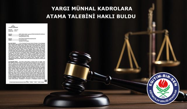 Yargı Münhal Kadrolara Atama Talebini Haklı Buldu