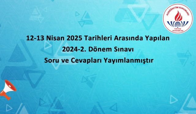 2. Dönem Sınavı  Soru ve Cevapları Yayımlandı