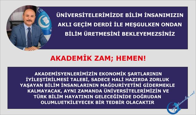 Üniversitelerimizde bilim insanımızın aklı geçim derdi ile meşgulken ondan bilim üretmesini bekleyemezsiniz.