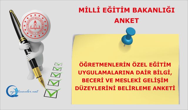 Öğretmenlerin Özel Eğitim Uygulamalarına Dair Bilgi, Beceri Ve Mesleki Gelişim Düzeylerini Belirleme Anketi