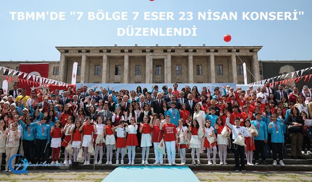 TBMM'de "7 Bölge 7 Eser 23 Nisan Konseri" Düzenlendi