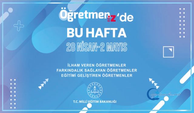 ÖğretmenİZ'de bu hafta 21-25 Nisan