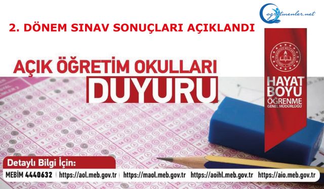 Açık Öğretim Okulları 2. Dönem Sınav Sonuçları Açıklandı.