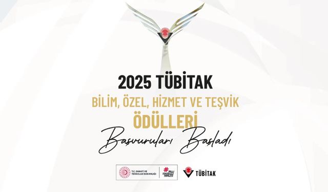 2025 Yılı TÜBİTAK Bilim, Özel, Hizmet ve Teşvik Ödülleri Başvuruları Başladı