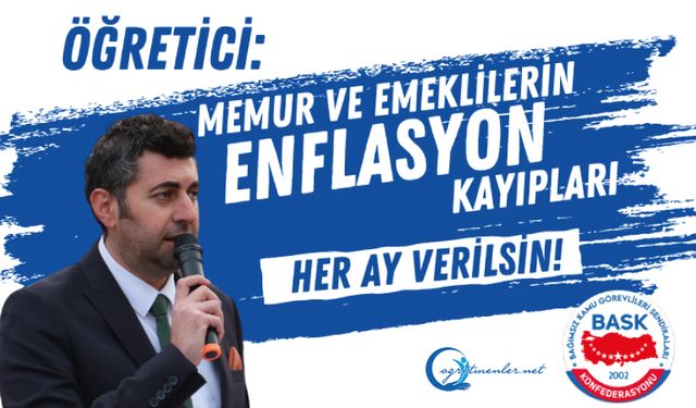 Memur Ve Emeklilerin Enflasyon Kayıpları Her Ay Verilsin!