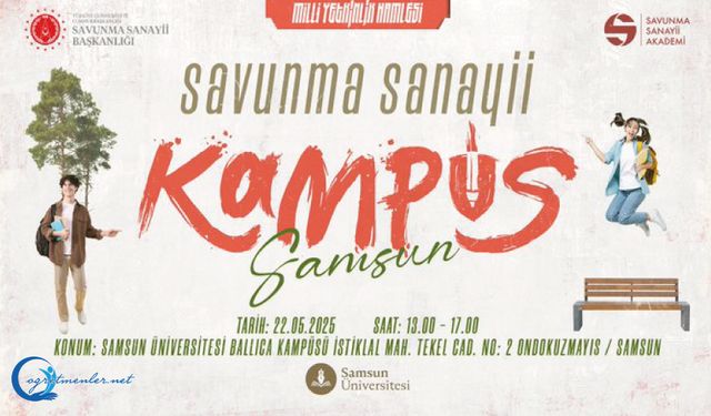 "Savunma Sanayii Kampüs" Devam Ediyor Üçüncü Durağımız Samsun Üniversitesi