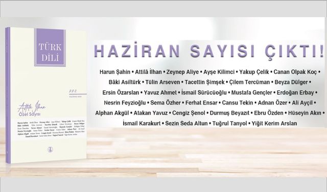 Türk Dili Dergisi’nin Haziran Sayısı Yayımlandı