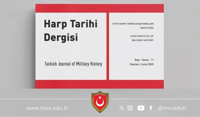“Harp Tarihi Dergisi”nin Haziran 2025 sayısı yayımlandı
